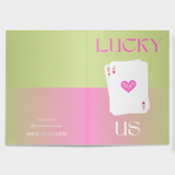 Lucky Us Valentine's Card